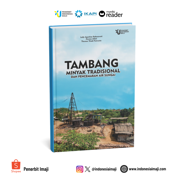 TAMBANG MINYAK TRADISIONAL DAN PENCEMARAN AIR SUNGAI