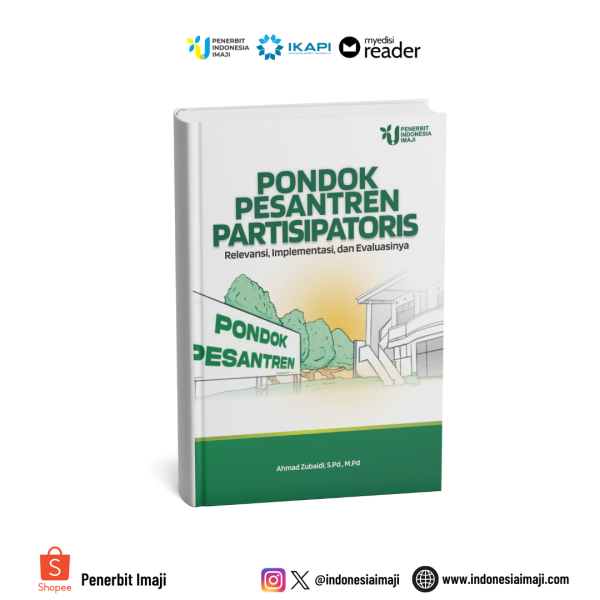 Pondok Pesantren Partisipatoris; Relevansi, Implementasi dan Evaluasinya