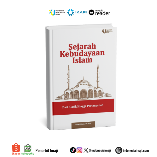 SEJARAH KEBUDAYAAN ISLAM; DARI KLASIK HINGGA PERTENGAHAN