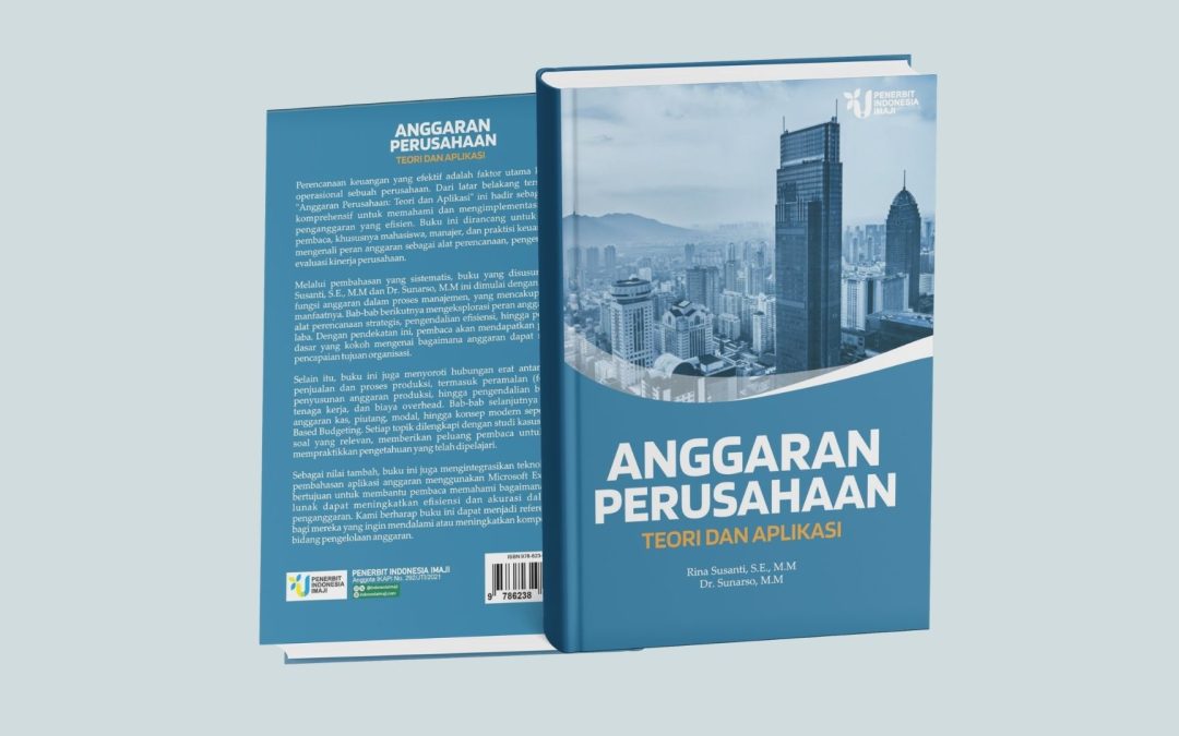 ANGGARAN PERUSAHAAN; TEORI DAN APLIKASI