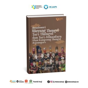 Menelusuri Wayang Thengul, Tari Thengul, dan Tari Jumantara Khas Kampoeng Thengul Bojonegoro
