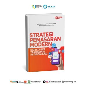 Strategi Pemasaran Modern; Dari Konsep Tradisional ke Digitalisasi