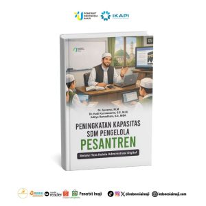 Peningkatan Kapasitas SDM Pengelola Pesantren: Melalui Tata Kelola Administrasi Digital