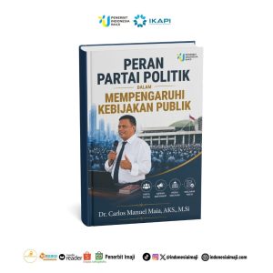 Peran Partai Politik dalam Mempengaruhi Kebijakan Publik