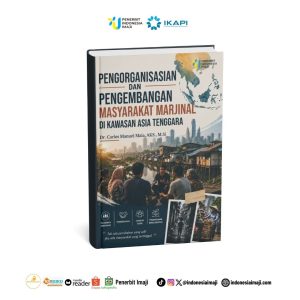 Pengorganisasian dan Pengembangan Masyarakat Marjinal di Kawasan Asia Tenggara