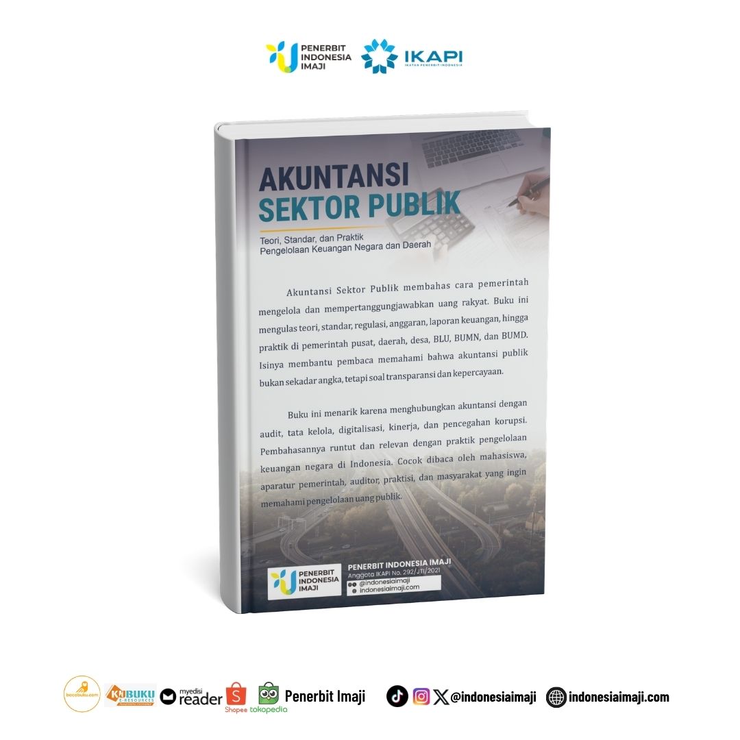 Akuntansi Sektor Publik; Teori, Standar, dan Praktik Pengelolaan Keuangan Negara dan Daerah