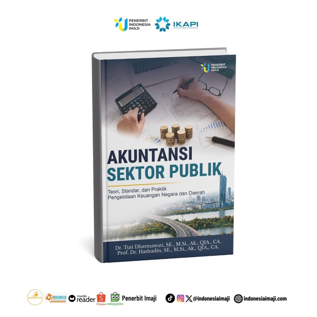 Akuntansi Sektor Publik; Teori, Standar, dan Praktik Pengelolaan Keuangan Negara dan Daerah