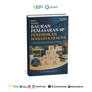 Model Bauran Pemasaran 8P Pendidikan Berbasis Karakter: Strategi Adaptif Menjaga Keberlanjutan Sekolah