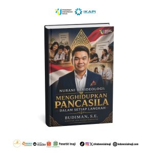 NURANI BERIDEOLOGI: Menghidupkan Pancasila dalam Setiap Langkah