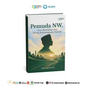Pemuda NW, Arus Peradaban dan Derap Pembangunan Daerah